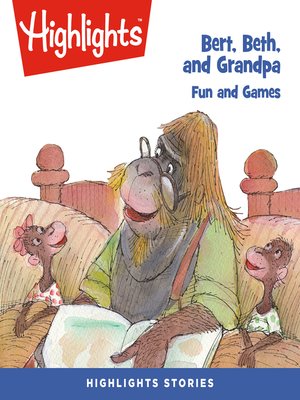 cover image of Bert, Beth, and Grandpa: Fun and Games